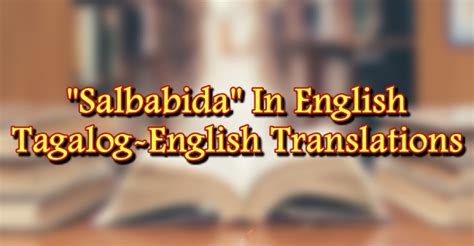 english ng salbabida|Salbabida in English: Definition of the Tagalog word salbabida.